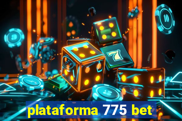 plataforma 775 bet